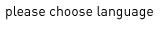 chooseLanguage